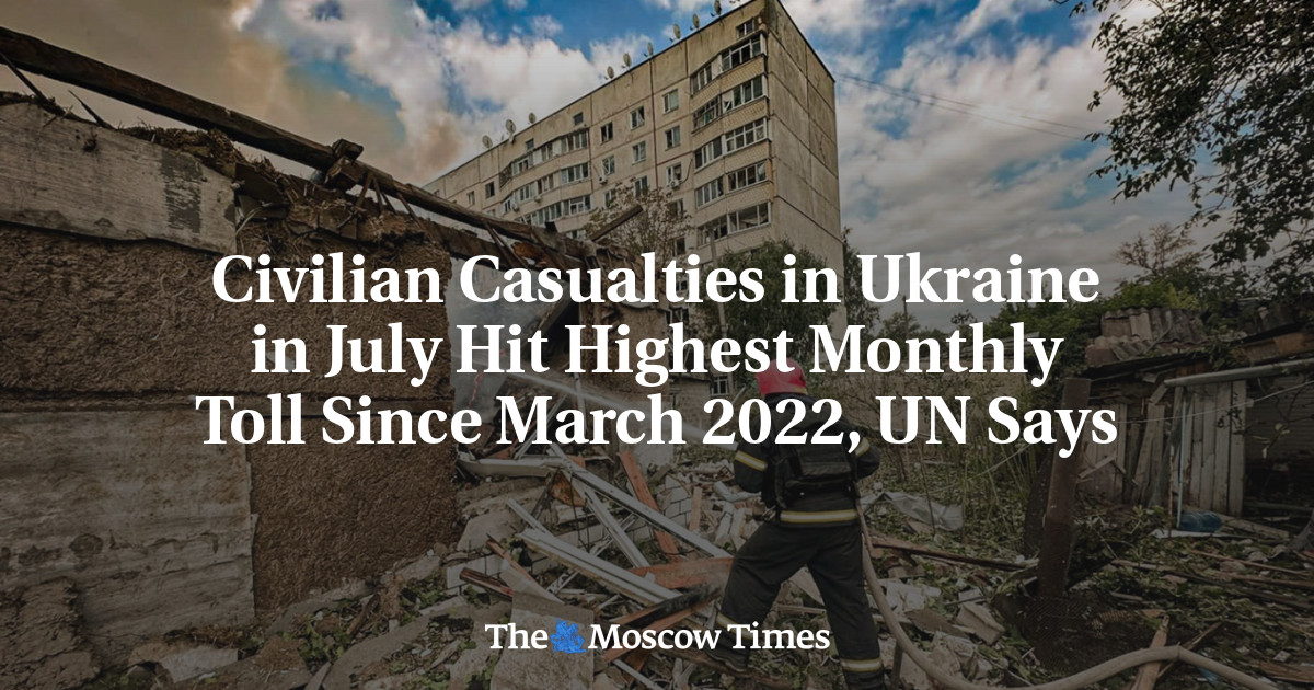 Civilian Casualties in Ukraine in July Hit Highest Monthly Toll Since March 2022, UN Says