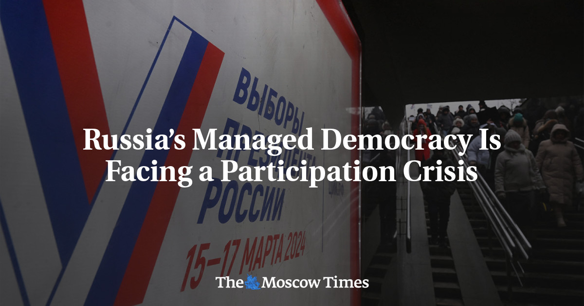 Russia’s Managed Democracy Is Facing a Participation Crisis - The ...