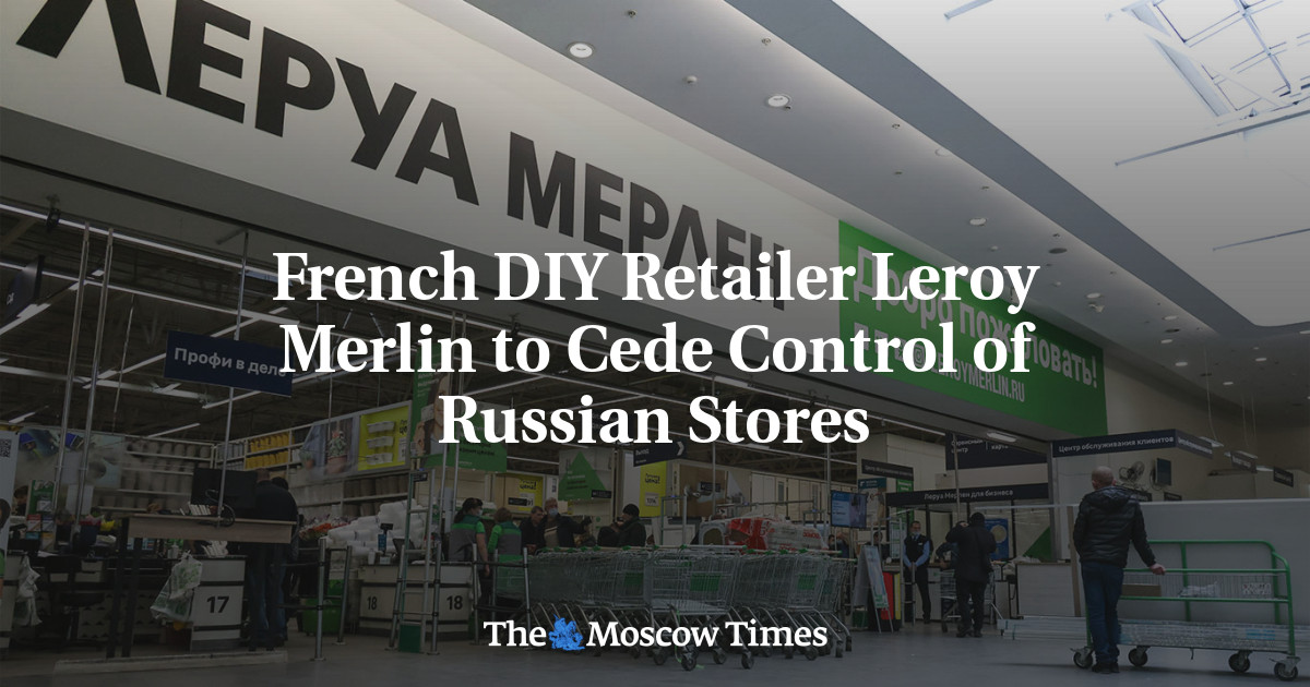 Russia: Leroy Merlin intends to transfer ownership of business to