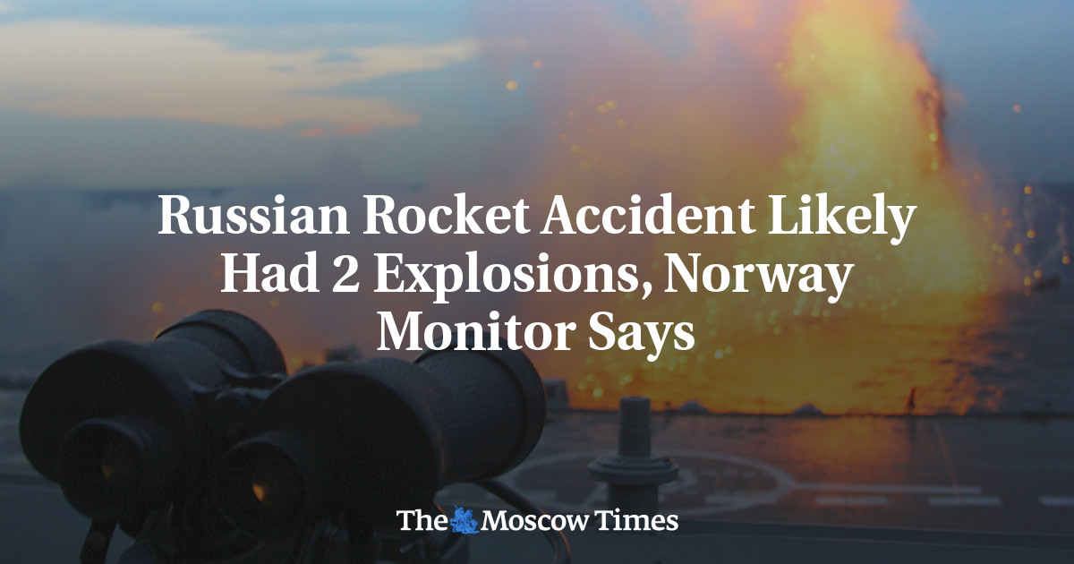 Kecelakaan roket Rusia mungkin memiliki 2 ledakan, kata monitor Norwegia