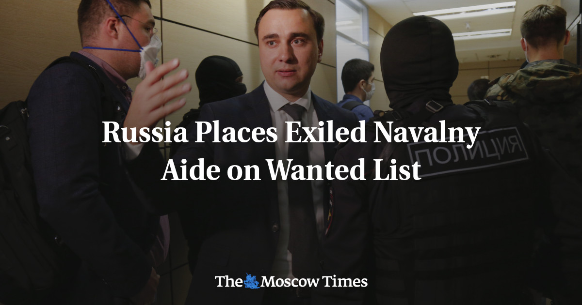 Russia Places Exiled Navalny Aide on Wanted List - The Moscow Times