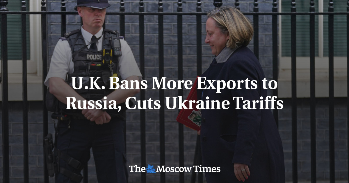 U.K. Bans More Exports To Russia, Cuts Ukraine Tariffs - The Moscow Times