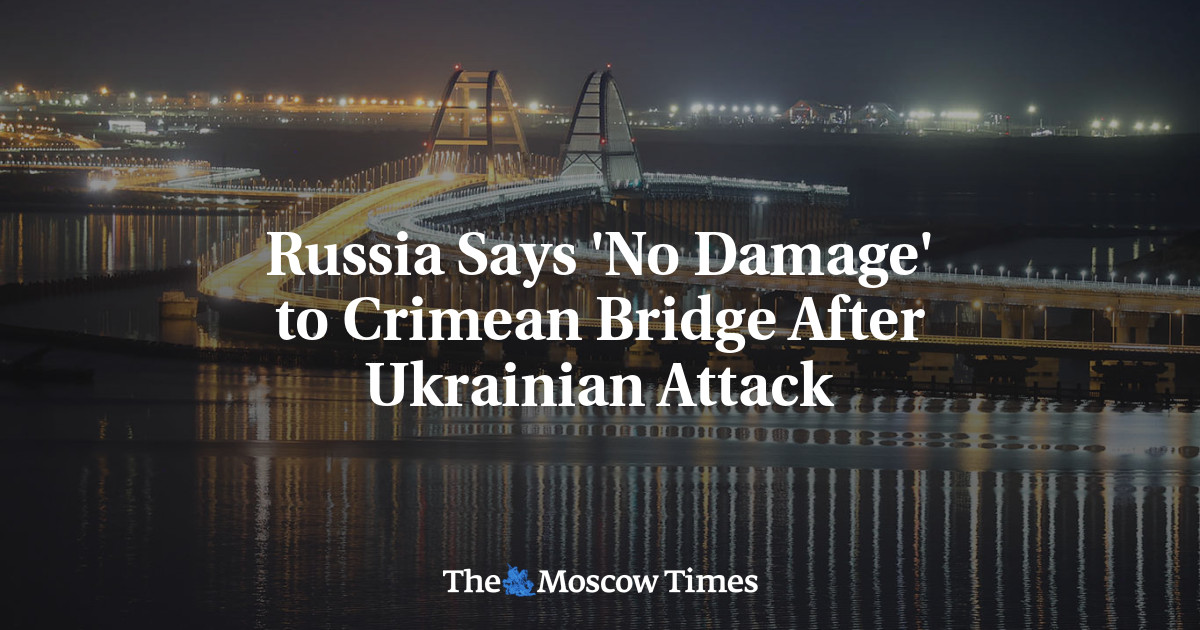 Russia Says 'No Damage' to Crimean Bridge After Ukrainian Attack
- The Moscow Times