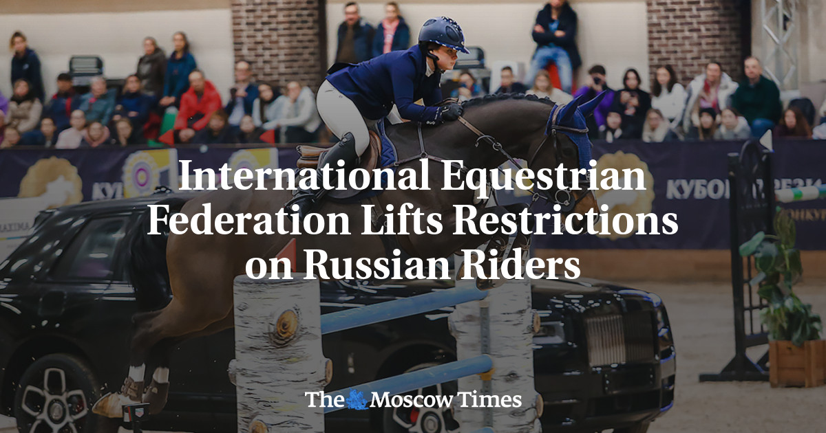 International Equestrian Federation Lifts Restrictions on Russian Riders