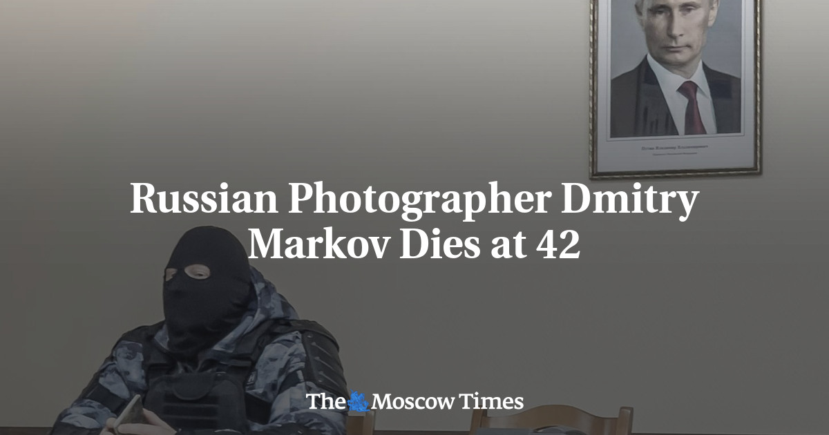 Russian Photographer Dmitry Markov Dies at 42 - The Moscow Times