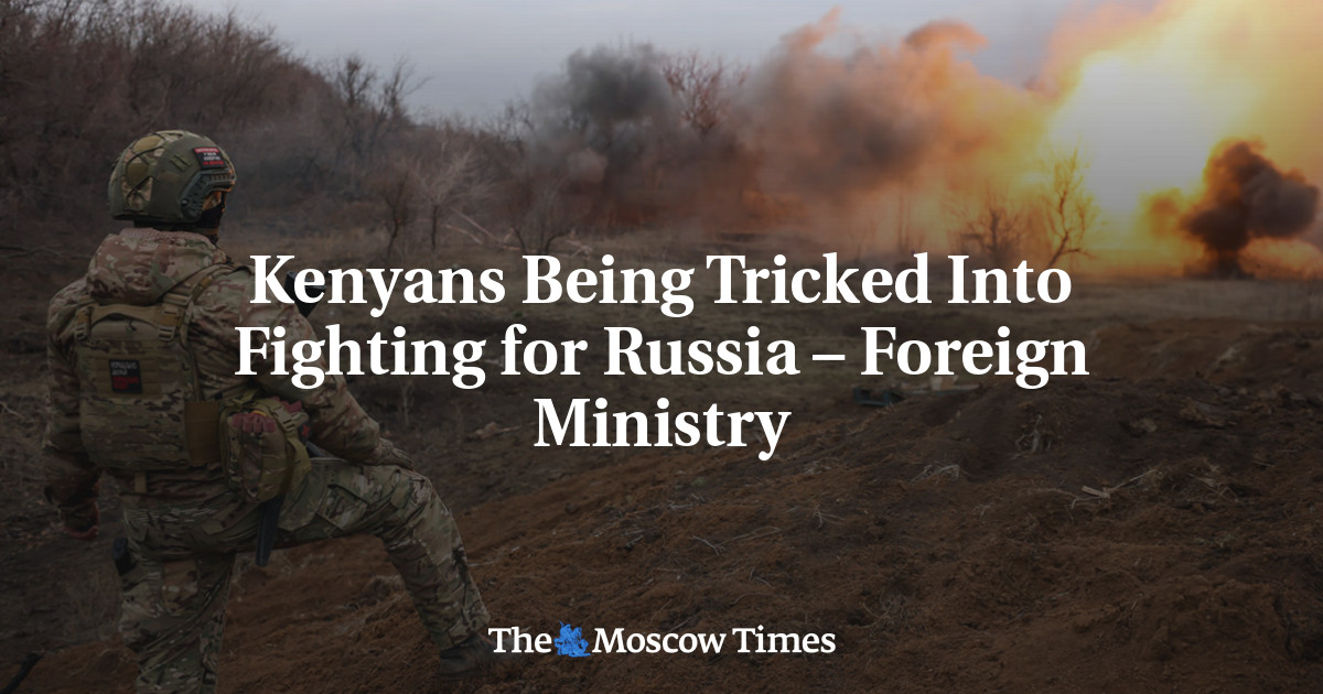 Kenyans Being Tricked Into Fighting for Russia – Foreign Ministry