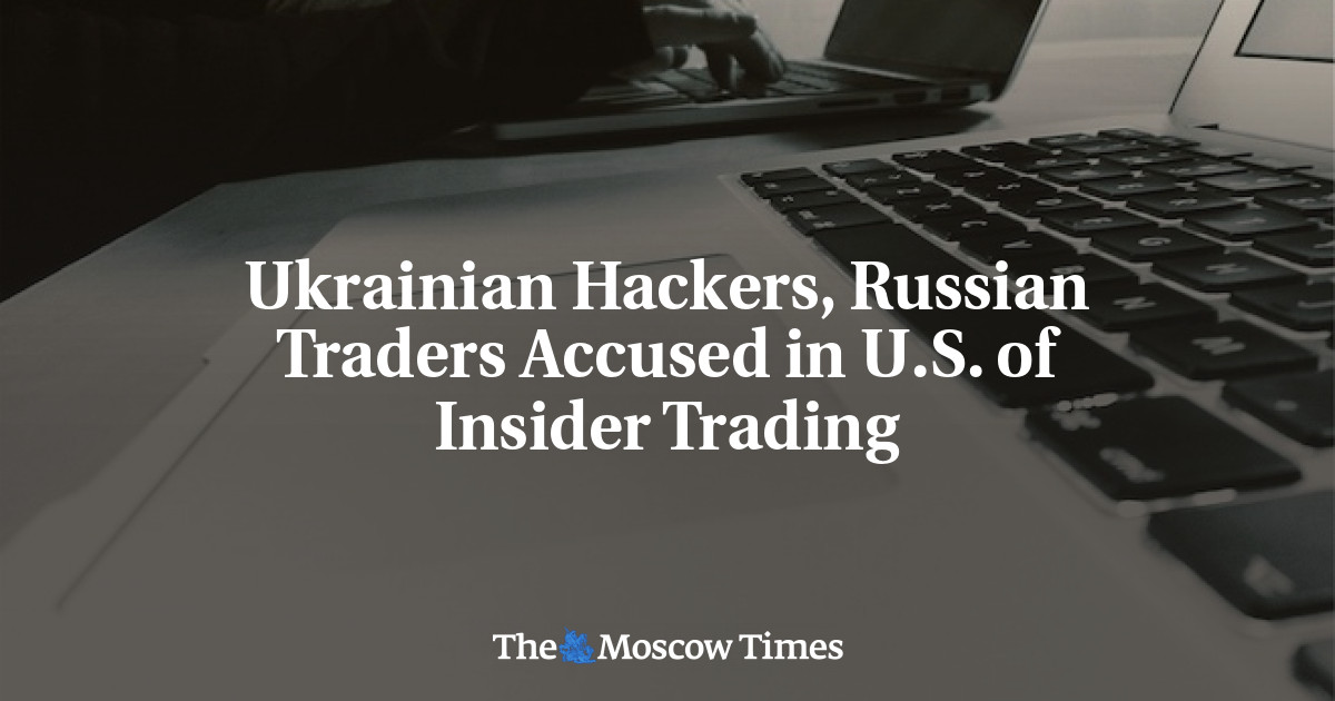 Peretas Ukraina, pedagang Rusia dituduh melakukan perdagangan orang dalam di AS