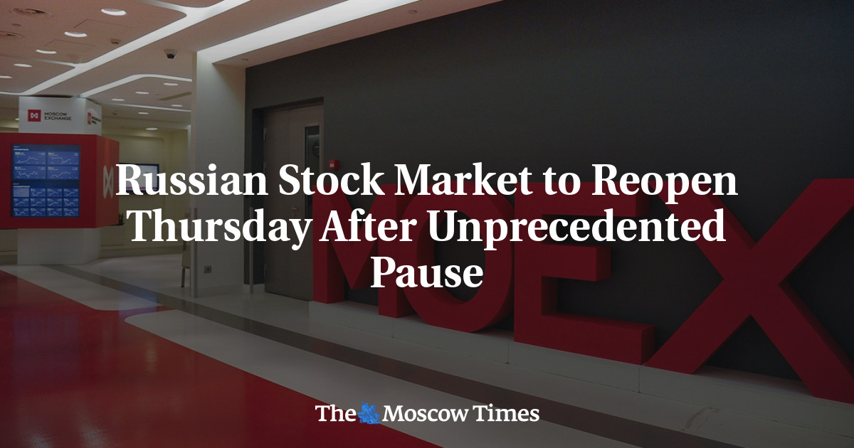 Pasar saham Rusia dibuka kembali pada hari Kamis setelah istirahat yang belum pernah terjadi sebelumnya