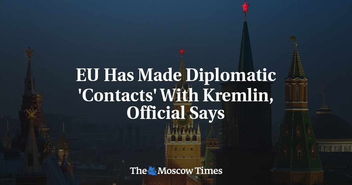 EU Has Made Diplomatic 'Contacts' With Kremlin, Official Says