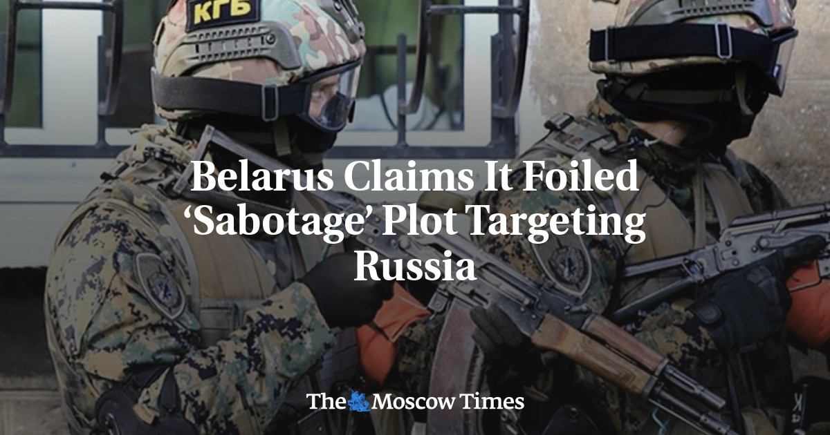 Belarus Claims It Foiled ‘Sabotage’ Plot Targeting Russia