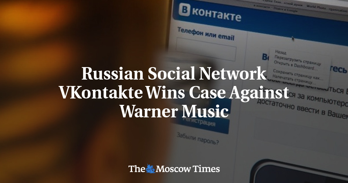 Russian Social Network Vkontakte Wins Case Against Warner Music