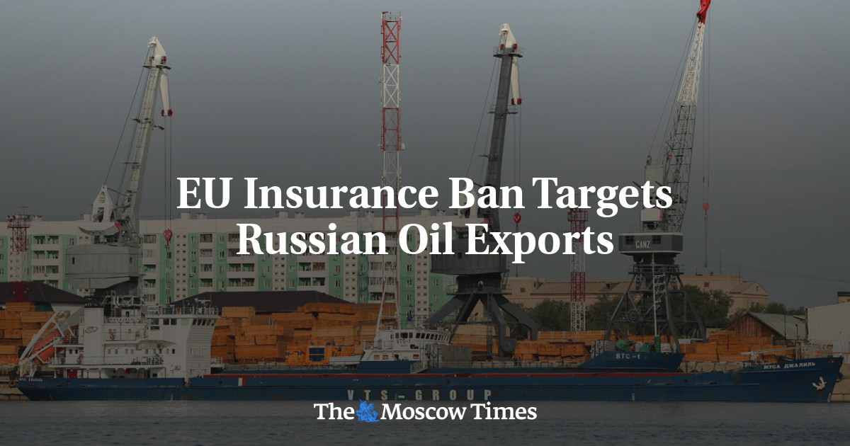 Larangan asuransi UE menargetkan ekspor minyak Rusia