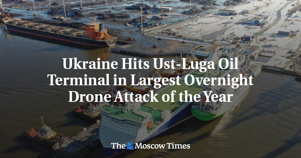 Ukraine Hits Ust-Luga Oil Terminal in Largest Drone Attack of the Year