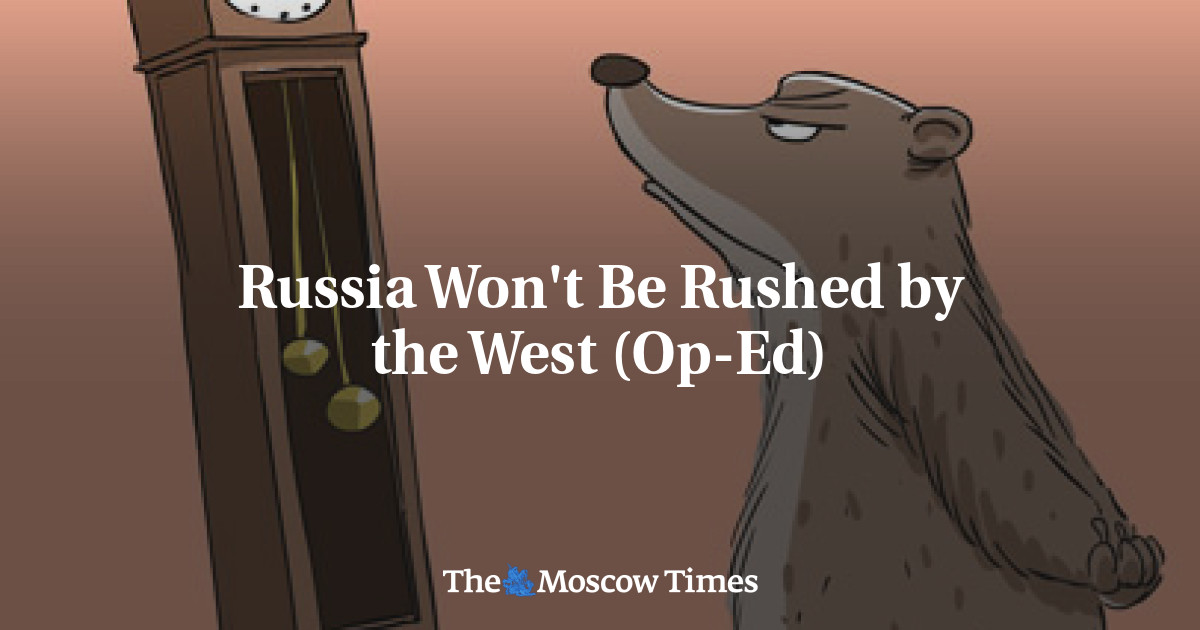 Rusia Tidak Akan Terburu-buru oleh Barat (Op-ed)