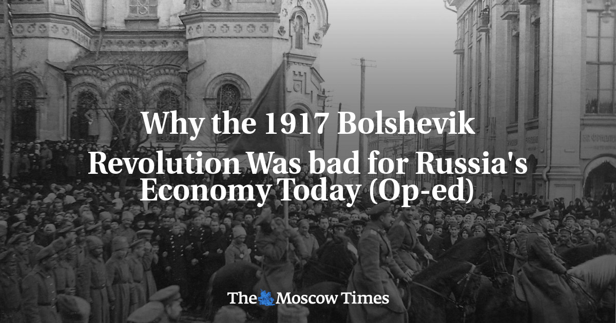Mengapa Revolusi Bolshevik 1917 Buruk Bagi Perekonomian Rusia Saat Ini (Op-ed)
