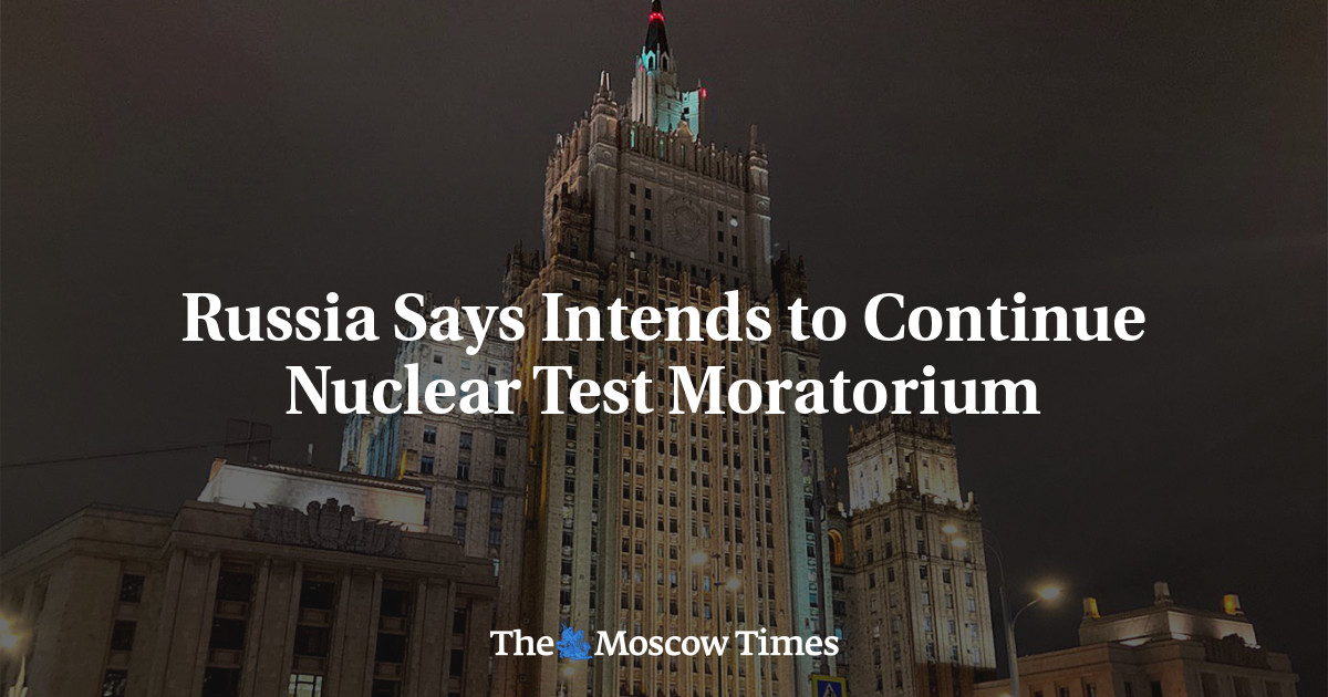 Russia Says Intends to Continue Nuclear Test Moratorium