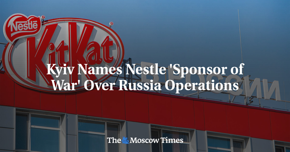 Kyiv Names Nestle 'Sponsor of War' Over Russia Operations