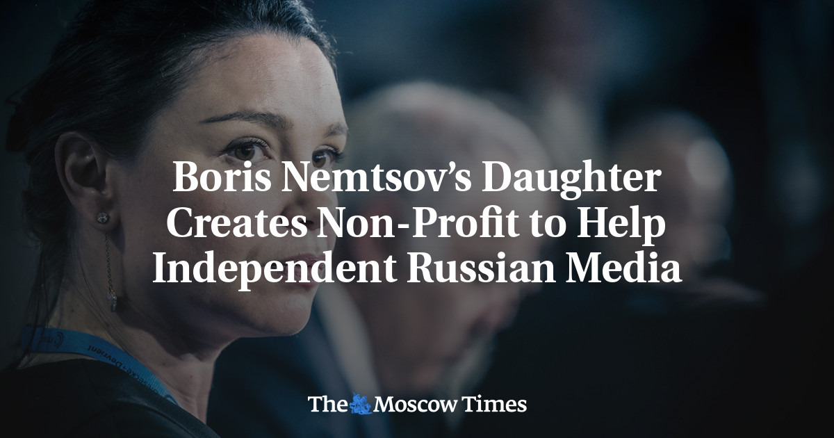 Boris Nemtsov’s Daughter Creates Non-Profit to Help Independent Russian Media