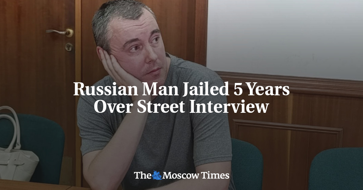 Russian Man Jailed 5 Years Over Street Interview