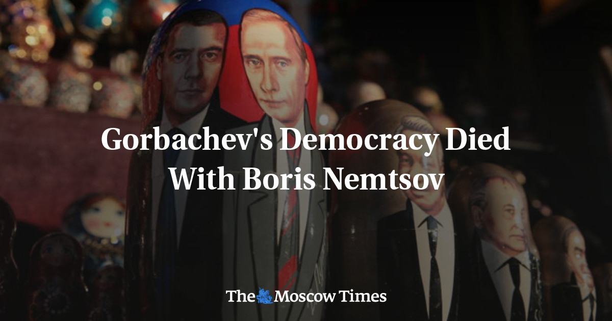 Demokrasi Gorbachev mati bersama Boris Nemtsov