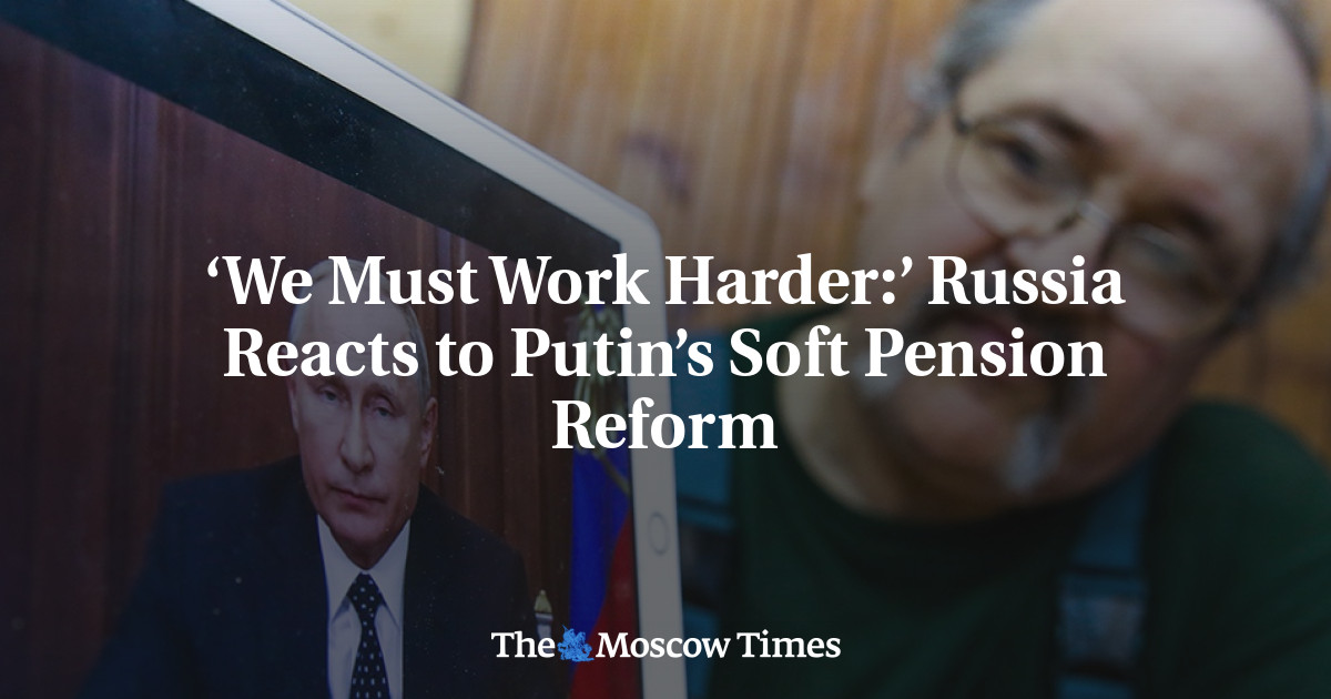 ‘Kita harus bekerja lebih keras:’ Rusia bereaksi terhadap reformasi pensiun lunak Putin