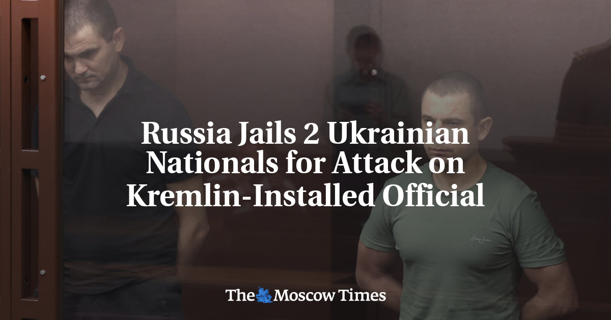 Russia Jails 2 Ukrainian Nationals For Attack On Kremlin-Installed ...