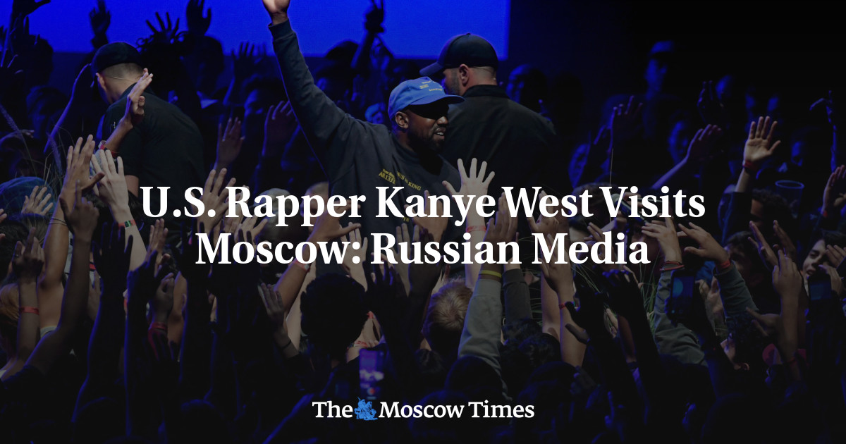 U.S. Rapper Kanye West Visits Moscow: Russian Media – The Moscow Times