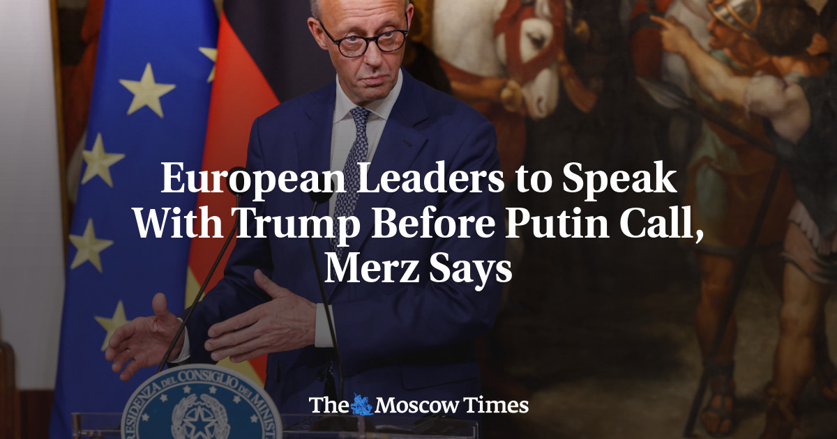 Merz sagt, europäische Staats- und Regierungschefs wollen vor Putin-Anruf ...