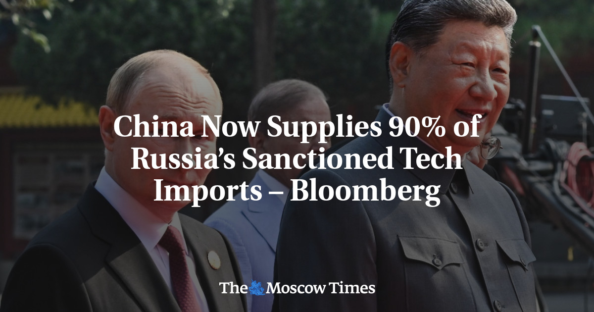 China Now Supplies 90% of Russia’s Sanctioned Tech Imports – Bloomberg