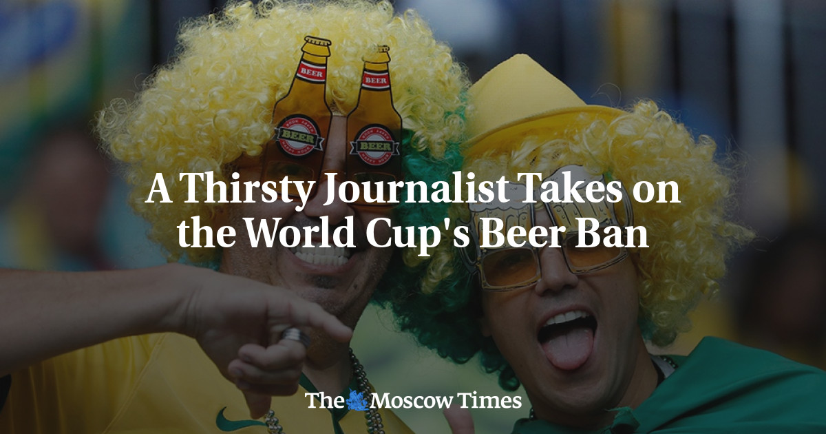Wartawan yang kehausan menghadapi larangan bir di Piala Dunia