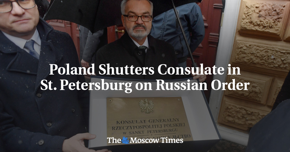 Poland Shutters Consulate in Saint Petersburg on Russian Order
 – The Moscow Times