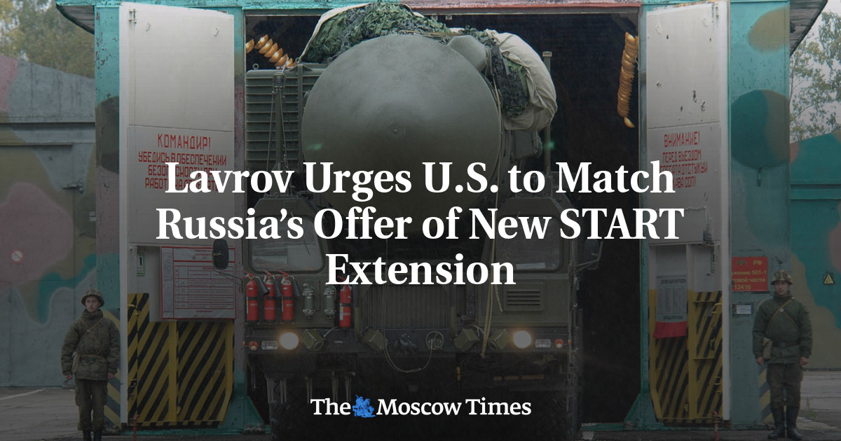 Lavrov Urges U.S. to Match Russia’s Offer of New START Extension