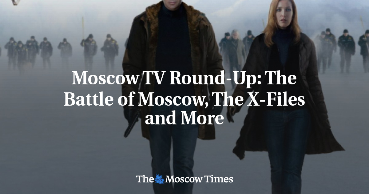 Pertempuran Moskow, The X-Files, dan lainnya