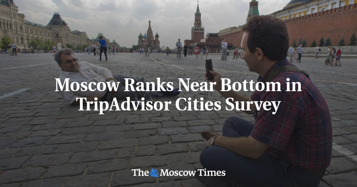 Moskow mendekati bagian bawah dalam survei kota TripAdvisor