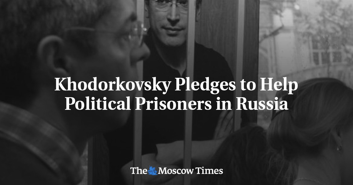 Khodorkovsky Pledges to Help Political Prisoners in Russia