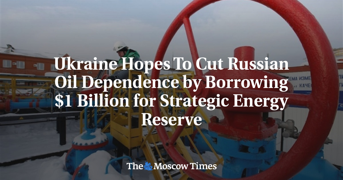 Ukraine Hopes To Cut Russian Oil Dependence by Borrowing $1 Billion for ...