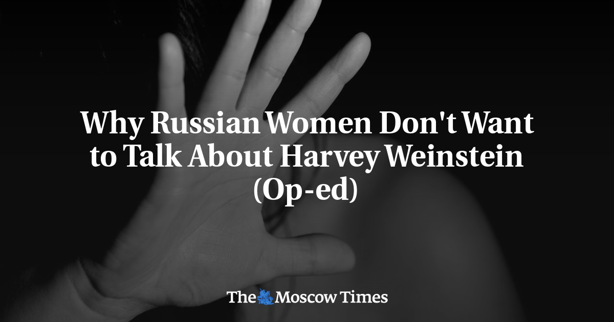 Mengapa Wanita Rusia Tidak Mau Membicarakan Harvey Weinstein (Op-ed)