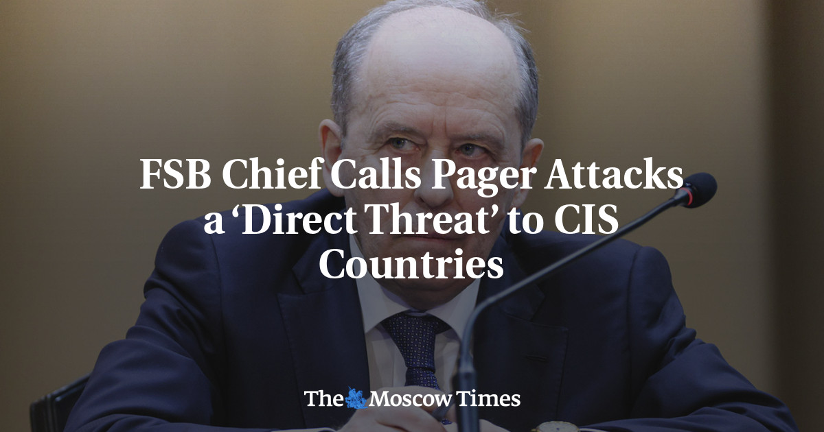 FSB Chief Calls Pager Attacks a ‘Direct Threat’ to CIS Countries