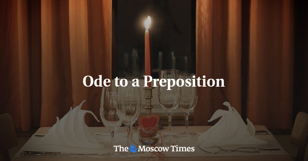Ode to a Preposition – The Moscow Times