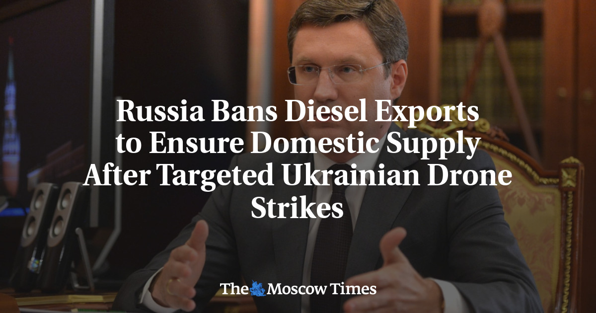 Russia Bans Diesel Exports to Ensure Domestic Supply After Targeted Ukrainian Drone Strikes