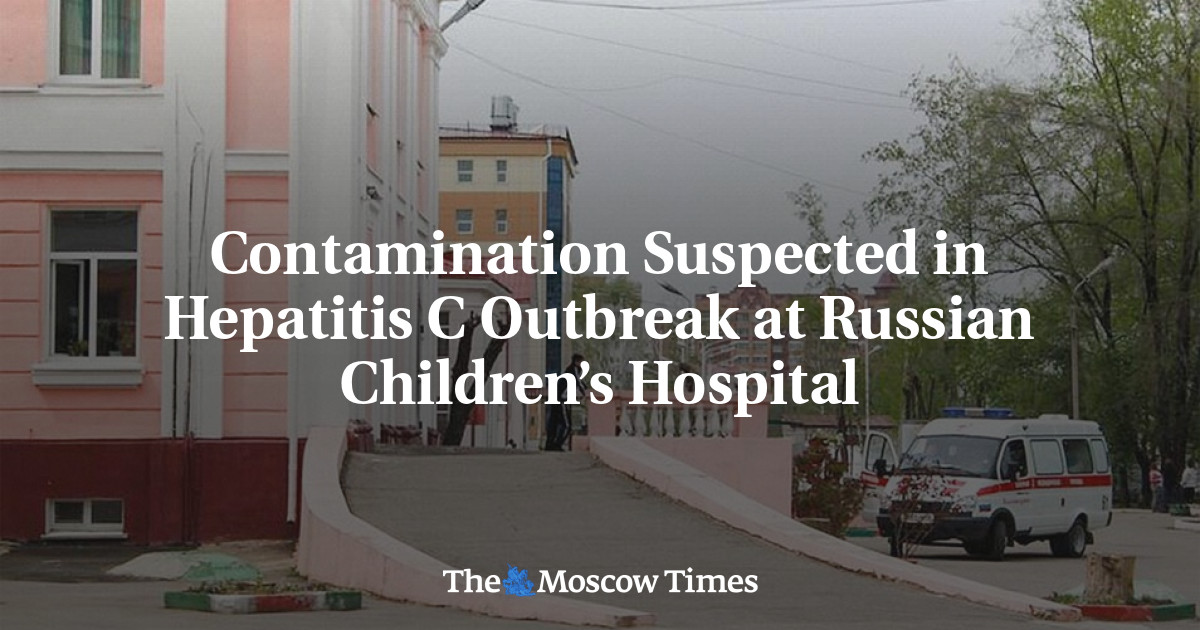 Kontaminasi diduga dalam wabah hepatitis C di rumah sakit anak-anak Rusia