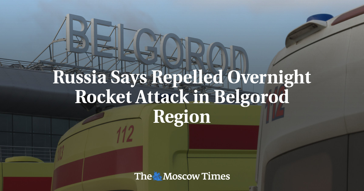 Russia Says Repelled Overnight Rocket Attack in Belgorod Region
