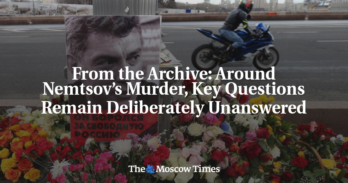 Dari arsip: Pertanyaan kunci seputar pembunuhan Nemtsov sengaja tidak terjawab