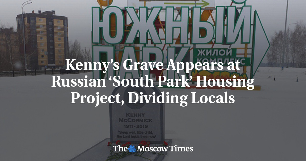 Kenny’s Grave Appears at Russian ‘South Park’ Housing Project, Dividing ...