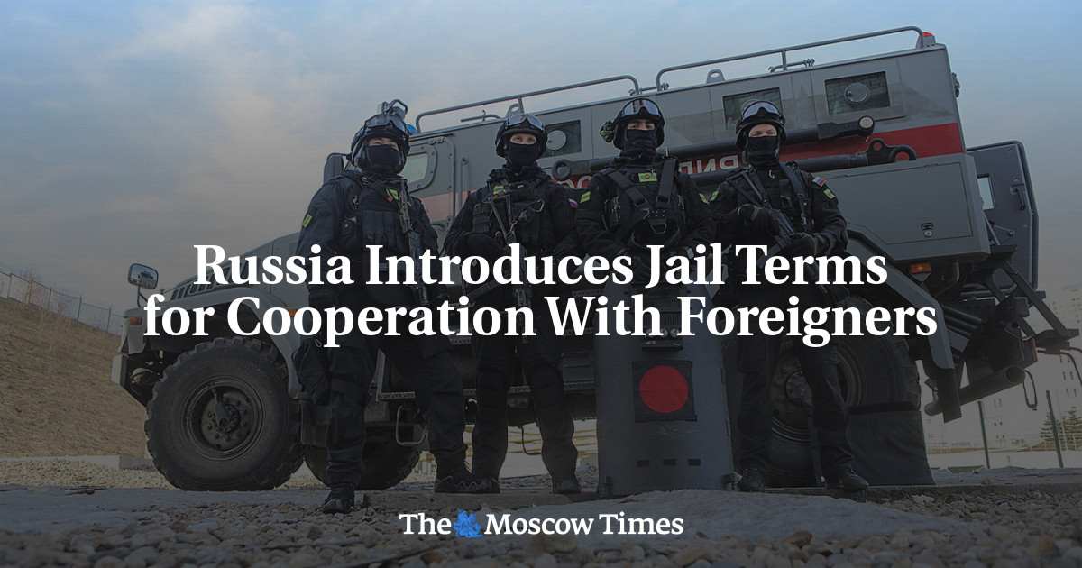 В России вводят тюремные сроки за сотрудничество с иностранцами