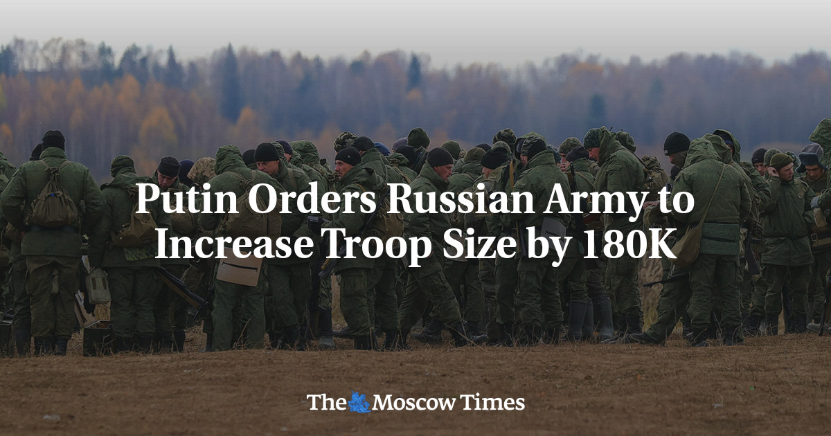 Putin Orders Russian Military to Building up Troop Measurement via 180K – The Moscow Instances