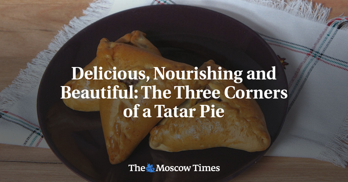 Delicious, Nourishing and Beautiful: The Three Corners of a Tatar Pie