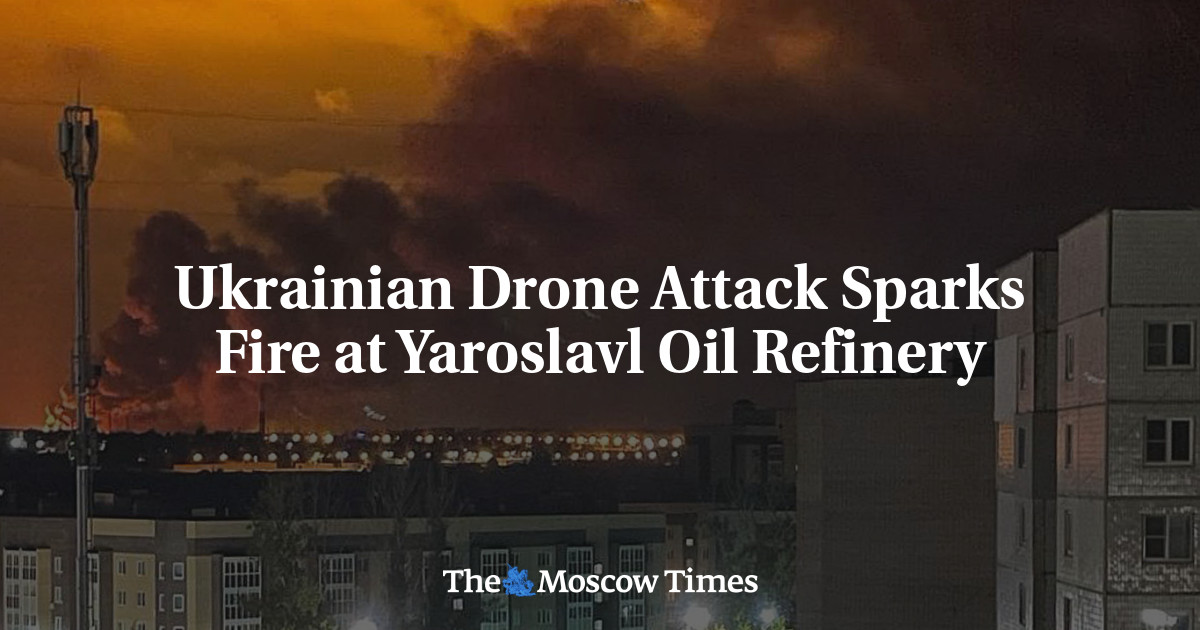 Ukrainian Drone Attack Sparks Fire at Yaroslavl Oil Refinery