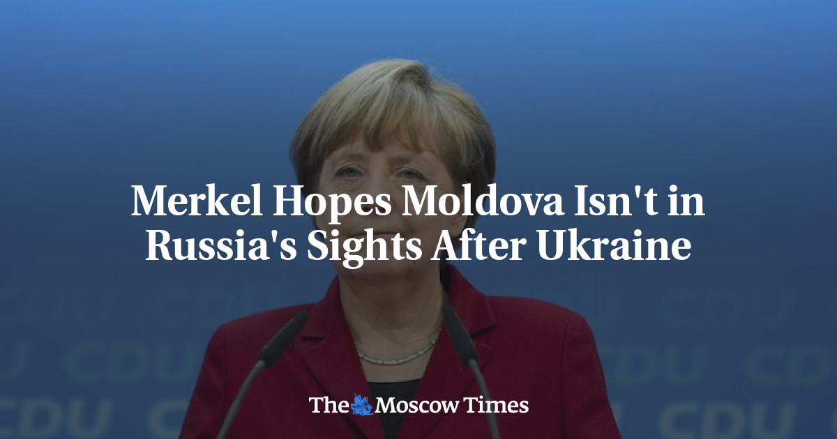 Merkel berharap Moldova tidak menjadi perhatian Rusia setelah Ukraina