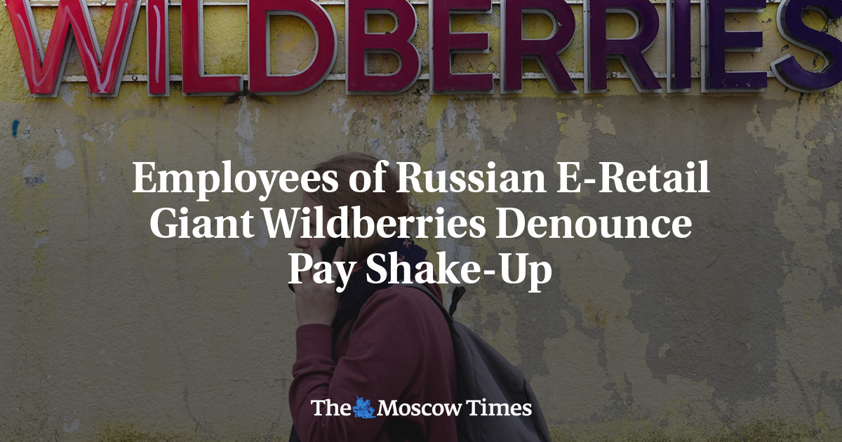 Strikers Force Russian E-Commerce Giant Wildberries to Rethink New Rules -  The Moscow Times